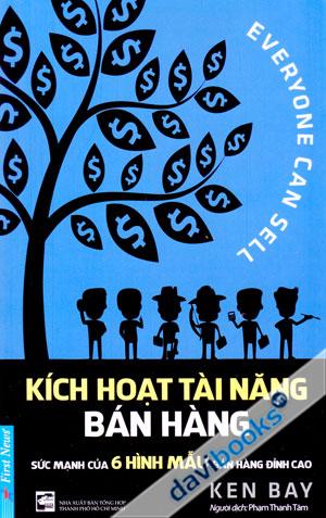 Kích Hoạt Tài Năng Bán Hàng Sức Mạnh Của 6 Hình Mẫu Bán Hàng Đỉnh Cao