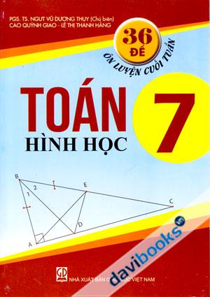 36 Đề Ôn Luyện Cuối Tuần Toán 7 Hình Học