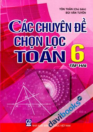 Các Chuyên Đề Chọn Lọc Toán 6 Tập 2