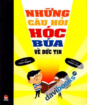 Những Câu Hỏi Hóc Búa Về Đức Tin