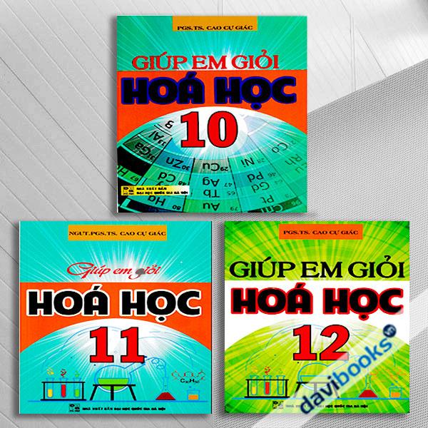 Combo Giúp Em Học Giỏi Hoá Lớp 10,11,12