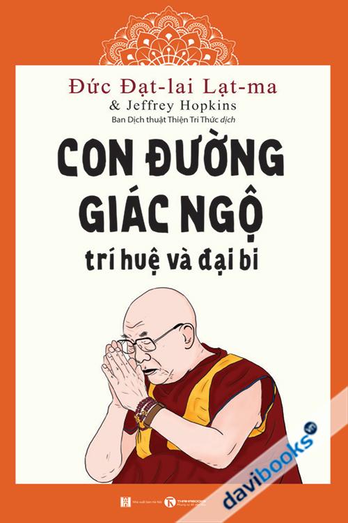 Con Đường Giác Ngộ - Trí Huệ Và Đại Bi