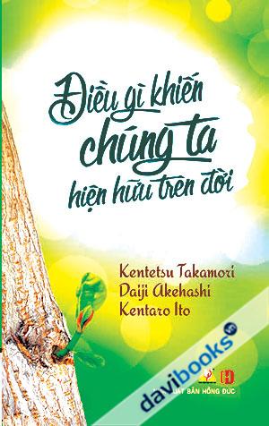 Điều Gì Khiến Chúng Ta Hiện Hữu Trên Đời