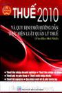 Thuế 2010 Và Quy Định Mới Hướng Dẫn Thực Hiện Luật Quản Lý Thuế Văn Bản Mới Nhất