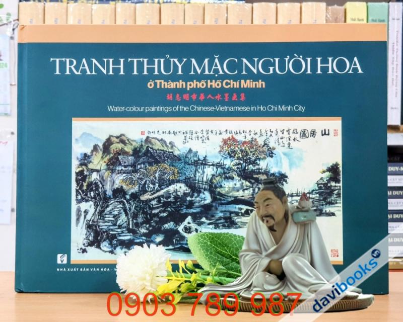 Tranh thủy mặc người Hoa ở Thành phố Hồ Chí Minh  (Việt - Hoa - Anh)