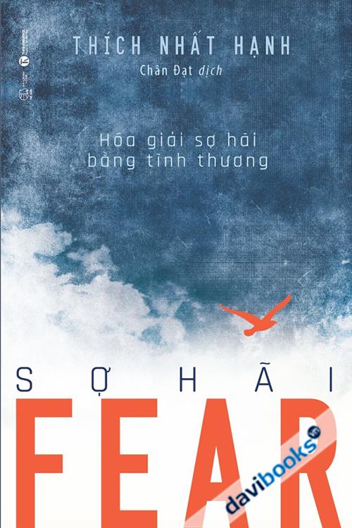 Fear - Sợ Hãi - Thích Nhất Hạnh (Bìa mềm)