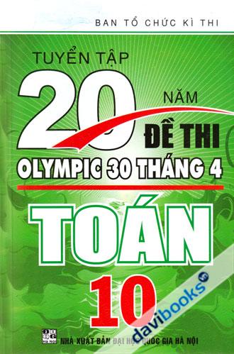 Tuyển Tập 20 Năm Đề Thi Olympic 30 Tháng 4 Toán 10