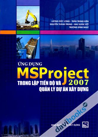 Ứng Dụng MSProject Trong Lập Tiến Tiến Độ Và Quản Lý Dự Án Xây Dựng