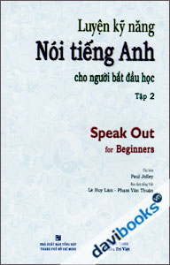 Luyện Kỹ Năng Nói Tiếng Anh Cho Người Bắt Đầu Học Tập 2 - Kèm MP3 