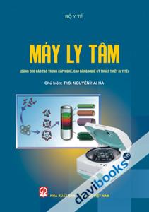 Máy Ly Tâm Dùng Cho Đào Tạo Trung Cấp Nghề Cao Đẳng Nghề Kỹ Thuật Thiết Bị Y Tế