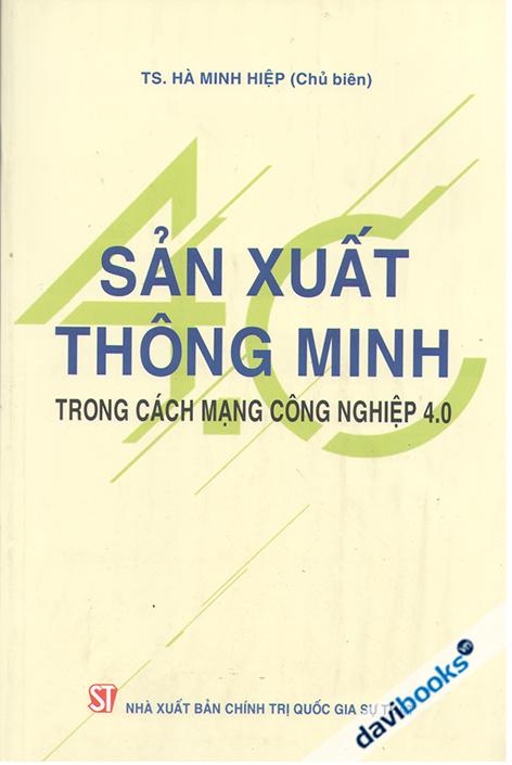 Sản Xuất Thông Minh Trong Cách Mạng Công Nghiệp 4.0