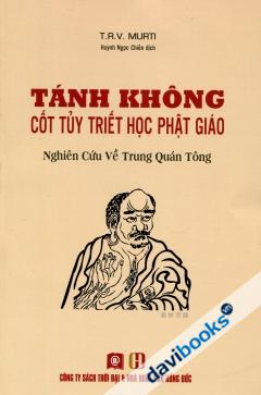 Tánh Không Cốt Tủy Triết Học Phật Giáo