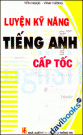 Luyện Kỹ Năng Tiếng Anh cấp tốc