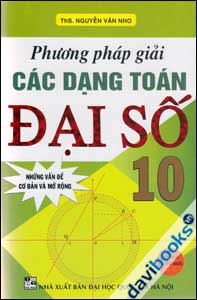Phương Pháp Giải Các Dạng Toán Đại Số 10
