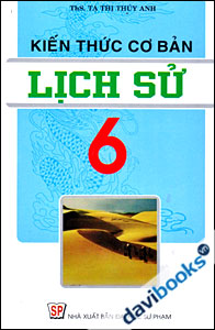 Kiến Thức Cơ Bản Lịch Sử 6