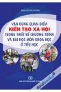 Vận Dụng Quan Điểm Kiến Tạo Xã Hội Trong Thiết Kế Chương Trình Và Bài Học Môn Khoa Học Ở Tiểu Học