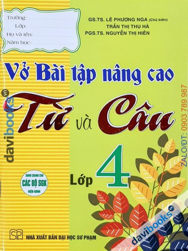 Vở Bài Tập Nâng Cao Từ Và Câu Lớp 4 (Bộ SGK Hiện Hành)