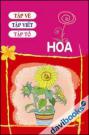 Tập vẽ tập viết tập tô - Hoa