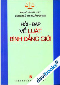 Hỏi - Đáp Về Luật Bình Đẳng Giới
