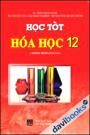 Học tốt Hoá học 12 Chương Trình Nâng Cao