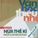 Văn Học Thiếu Nhi - Nửa Thế Kỉ Một Con Đường 