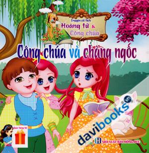 Truyện Cổ Tích Hoàng Tử Và Công Chúa Công Chúa Và Chàng Ngốc