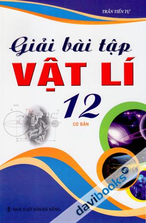 Giải Bài Tập Vật Lí 12 Cơ Bản