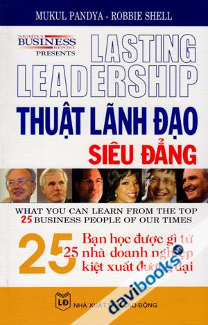 Thuật Lãnh Đạo Siêu Đẳng Lasting Leadership