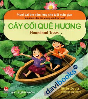 Mười Bài Thơ Nằm Lòng Cho Tuổi Mẫu Giáo Cây Cối Quê Hương (Song Ngữ Anh - Việt)