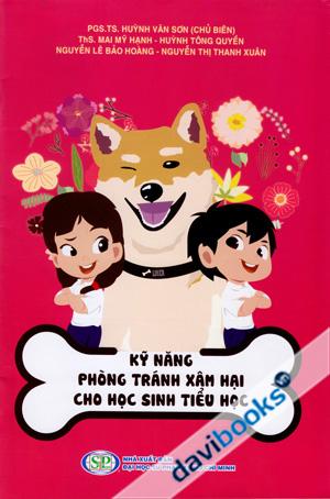 Kỹ Năng Phòng Tránh Xâm Hại Cho Học Sinh Tiểu Học