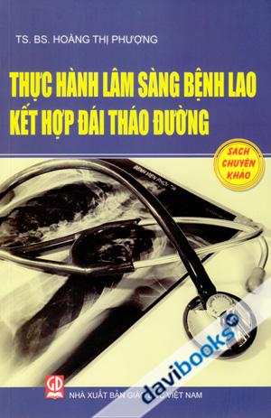 Thực Hành Lâm Sàng Bệnh Lao Kết Hợp Đái Tháo Đường