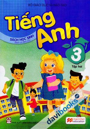 Tiếng Anh 3 Sách Học Sinh (Tập Hai) (Macmillan Education)