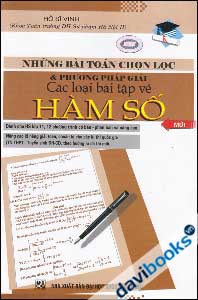 Những Bài Toán Chọn Lọc Và Phương Pháp Giải Các Loại Bài Tập Về Hàm Số