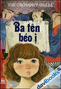 Ba Tên Béo Ị - Chuyện Cổ Tích Thời Hiện Đại 