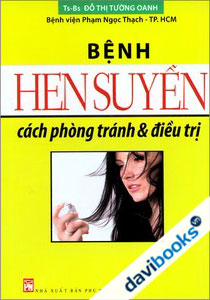 Bệnh Hen Suyễn - Cách Phòng Tránh & Điều Trị