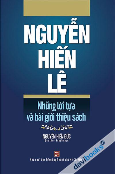 Nguyễn Hiến Lê - Những Lời Tựa Và Bài Giới Thiệu