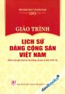 Giáo Trình Lịch Sử Đảng Cộng Sản Việt Nam (Dành Cho Bậc ĐH Hệ Không Chuyên Lý Luận Chính Trị)
