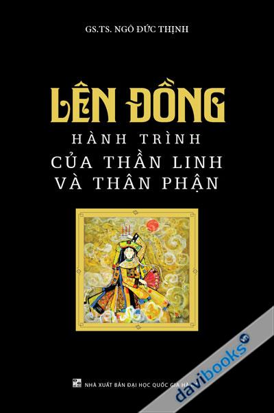 Lên Đồng - Hành Trình Của Thần Linh Và Thân Phân