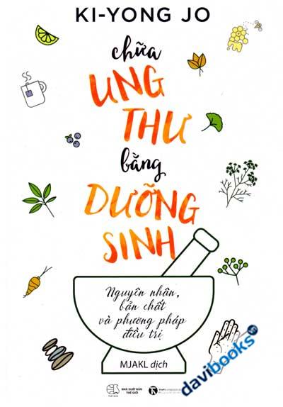 Chữa Ung Thư Bằng Dưỡng Sinh