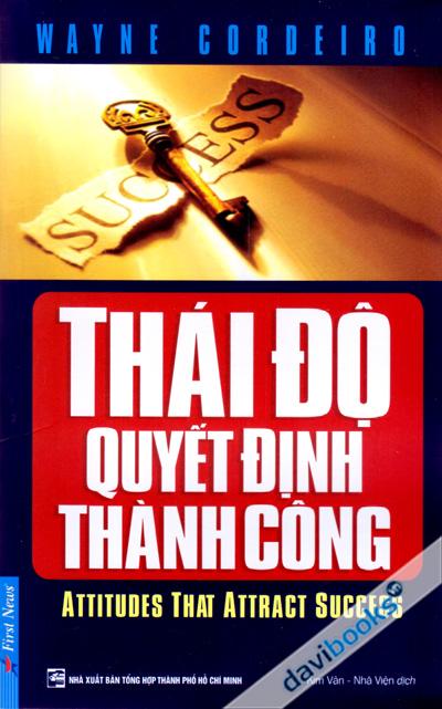 Thái Độ Quyết Định Thành Công - Attitudes That Attract Success