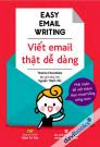 Easy Email Writing - Viết Email Thật Dễ Dàng