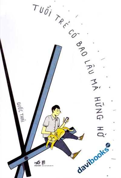 Tuổi Trẻ Có Bao Lâu Mà Hững Hờ