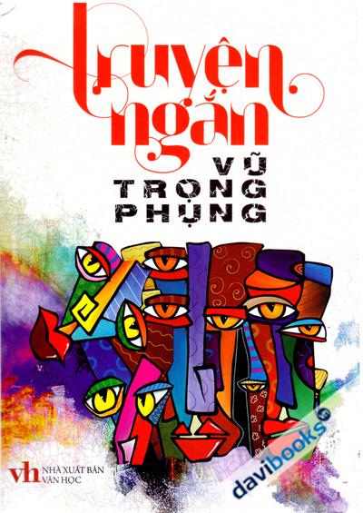 Truyện Ngắn Vũ Trọng Phụng