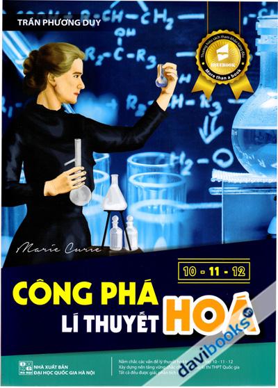 Công Phá Lí Thuyết Hóa 10 11 12