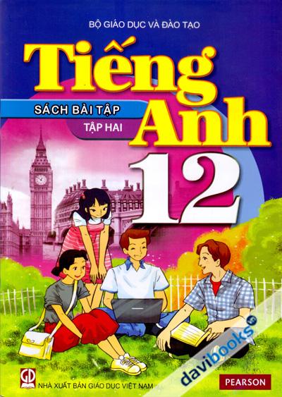Tiếng Anh 12 Tập 2 Sách Bài Tập