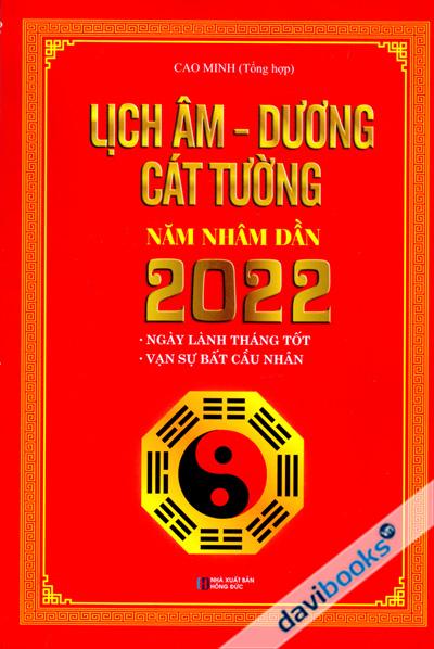 Lịch Âm Dương Cát Tường Năm Nhâm Dần 2022