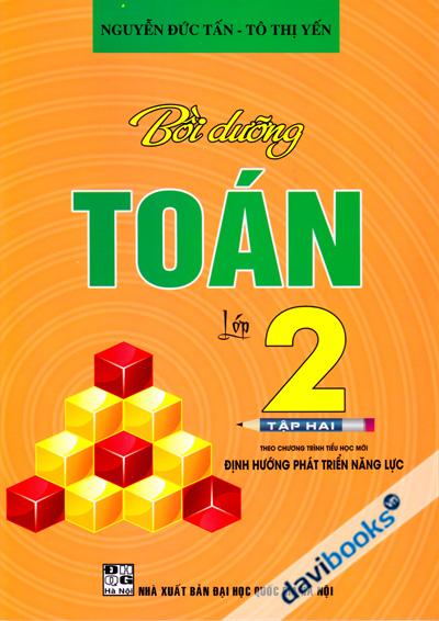Bồi Dưỡng Toán Lớp 2 Tập 2 (Theo Chương Trình Tiểu Học Mới Định Hướng Phát Triển Năng Lực)