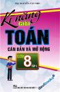 Kĩ Năng Giải Toán Căn Bản Và Mở Rộng Lớp 8 Tập 1