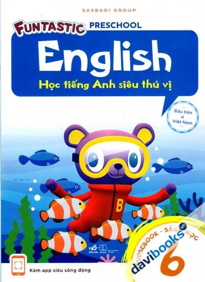 Học Tiếng Anh Siêu Thú Vị - Sách Học 6