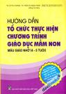 Hướng Dẫn Tổ Chức Thực Hiện Chương Trình Giáo Dục Mầm Non Mẫu Giáo Nhỡ 4 5 Tuổi Hướng Dẫn Tổ Chức Thực Hiện Chương Trình Giáo Dục Mầm Non Mẫu Giáo Nhỡ 4 5 Tuổi